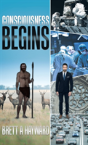 Consciousness Begins - Preview