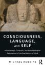 Consciousness, Language, And Self - Preview