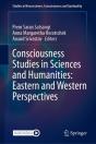 Consciousness Studies In Sciences And Humanities: Eastern And Western Perspectives - Preview