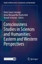Consciousness Studies In Sciences And Humanities: Eastern And Western Perspectives - Preview
