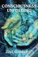 Consciousness Unfolding