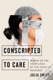 Capa do artigo Conscripted To Care