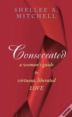 Capa do artigo Consecrated A Woman'S Guide To Virtuous, Liberated Love