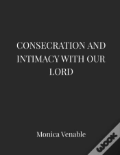 Capa do artigo Consecration And Intimacy With Our Lord