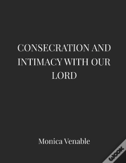 Capa do artigo Consecration And Intimacy With Our Lord