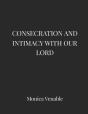 Consecration And Intimacy With Our Lord - Preview