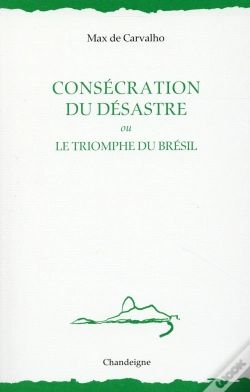Capa do artigo Consécration Du Désastre Ou Le Triomphe Du Brésil