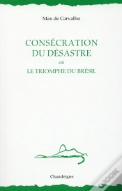 Capa do artigo Consécration Du Désastre Ou Le Triomphe Du Brésil