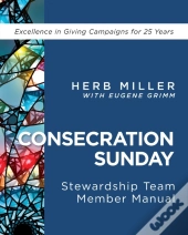 Consecration Sunday Stewardship Team Member Manual