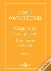 Capa do artigo Conseil Constitutionnel. Cinquante Ans De Jurisprudence - Tome 2 Tables D
