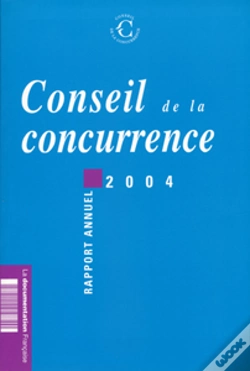 Capa do artigo Conseil De La Concurrence. Rapport Annuel 2004