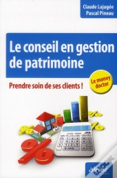 Conseil En Gestion De Patrimoine. Prendre Soin Des Clients !