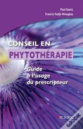 Conseil En Phytothérapie ; Guide À L'Usage Du Prescripteur