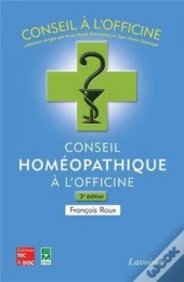 Conseil Homéopathique À L'Officine T.2