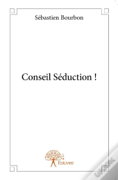 Conseil Séduction !