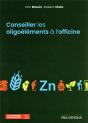 Conseiller Les Oligoelements A L'Officine - Preview