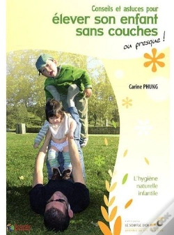 Capa do artigo Conseils Et Astuces Pour Élever Son Enfant Sans Couches ; Ou Presque !