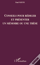 Conseils Pour Rédiger Et Présenter Un Mémoire Ou Une Thèse