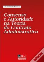 Consenso e Autoridade na Teoria do Contrato Administrativo
