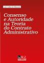 Consenso e Autoridade na Teoria do Contrato Administrativo - Preview