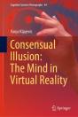 Consensual Illusion: The Mind In Virtual Reality - Preview