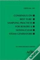Consensus On Best Tube Sampling Practices For Boilers & Nonnuclear Steam Generators