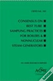Capa do artigo Consensus On Best Tube Sampling Practices For Boilers & Nonnuclear Steam Generators