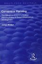 Consensus Planning: The Relevance Of Communicative Planning Theory In Duth Infrastructure Development - Preview