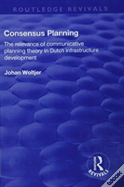Capa do artigo Consensus Planning: The Relevance Of Communicative Planning Theory In Duth Infrastructure Development