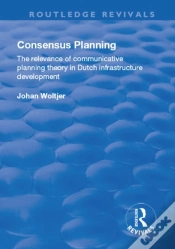 Capa do artigo Consensus Planning: The Relevance Of Communicative Planning Theory In Duth Infrastructure Development