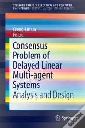 Capa do artigo Consensus Problem Of Delayed Linear Multi-Agent Systems