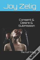 Consent & Desire & Submission