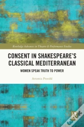 Consent In Shakespeareâ€™S Classical Mediterranean