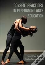 Consent Practices In Performing Arts Education