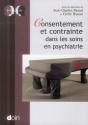 Consentement Et Contrainte Dans Les Soins En Pyschiatrie - Preview