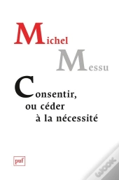 Consentir Ou Céder À La Nécessité