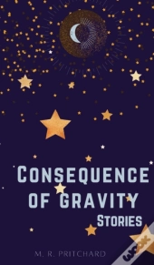Consequence Of Gravity