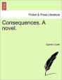 Consequences. A Novel. - Preview