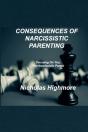 Consequences Of Narcissistic Parenting - Preview
