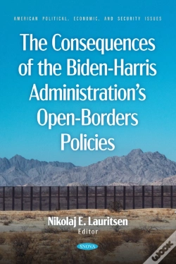Capa do artigo Consequences Of The Biden-Harris Administration'S Open-Borders Policies
