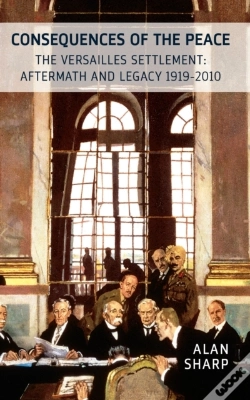Capa do artigo Consequences Of The Peace: The Versailles Settlement