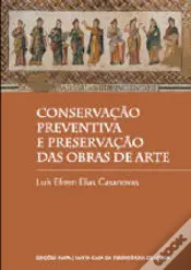 Conservação Preventiva e Preservação das Obras de Arte