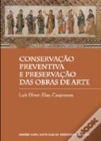 Conservação Preventiva e Preservação das Obras de Arte