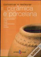 Conservar e Restaurar Cerâmica e Porcelana