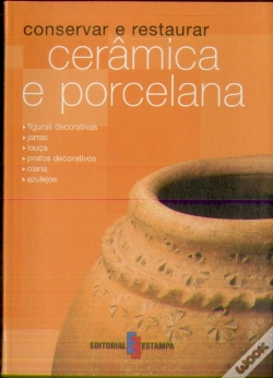 Capa do artigo Conservar e Restaurar Cerâmica e Porcelana