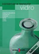 Conservar e Restaurar Vidro