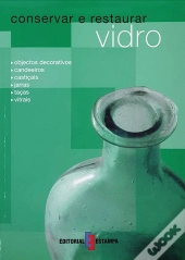 Conservar e Restaurar Vidro