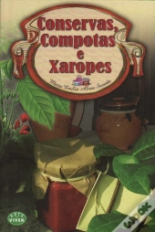 Conservas, Compotas e Xaropes