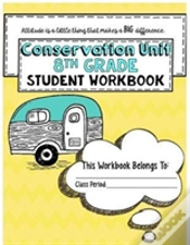 Capa do artigo "Conservation" 8th Grade Guidebook Unit Workbook