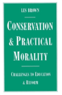 Conservation And Practical Morality - Preview